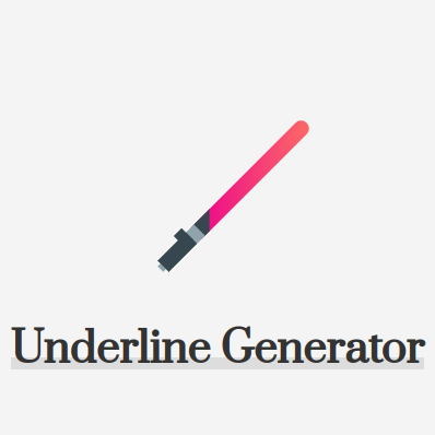 Underline Generator